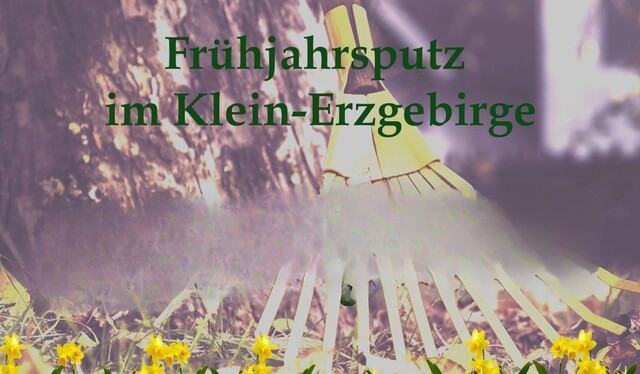 Frühjahrsputz im Klein-Erzgebirge